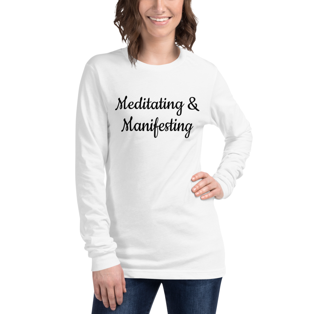 Long Sleeve Meditating & Manifesting