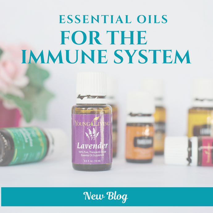 4 Essential Oils to Help Support Your Immune System